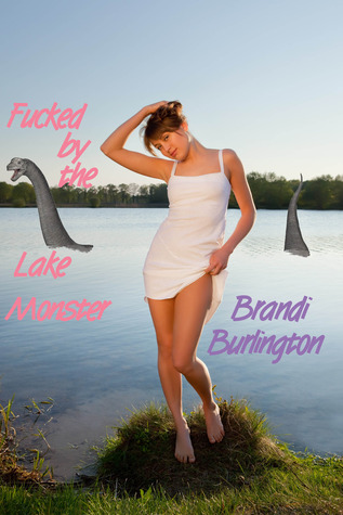Fucked by the Lake Monster (ebook)