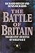 The Battle of Britain: The Greatest Air Battle of World War II