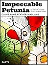 Impeccable Petunia Part 1 by Katie Christine