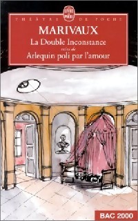 La double inconstance suivi de Arlequin poli par l'amour (Pocket Book)