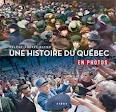 Une Histoire du Québec en Photos