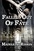 Falling Out of Fate