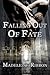 Falling Out of Fate
