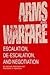Arms and Warfare: Escalatio...