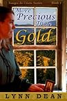 More Precious Than Gold by Lynn Dean