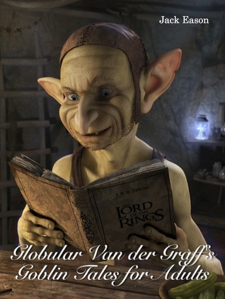 Globular Van der Graff's Goblin Tales for Adults