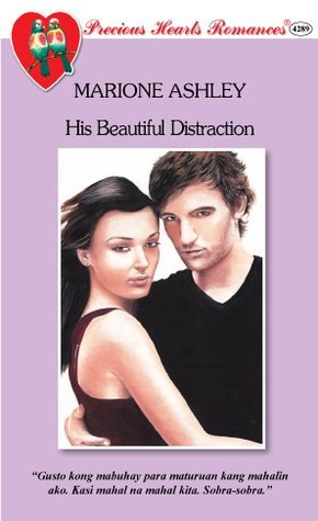 His Beautiful Distraction (Precious Hearts Romances, #4289)