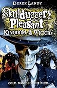 Kingdom of the Wicked (Skulduggery Pleasant, #7)