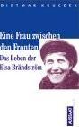 Eine Frau zwischen den Fronten. Das Leben der Elsa Brändström (Paperback)