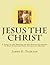 Jesus the Christ by James E. Talmage