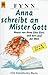 Anna schreibt an Mister Gott. Neues von Anna über Gott und de... by Fynn