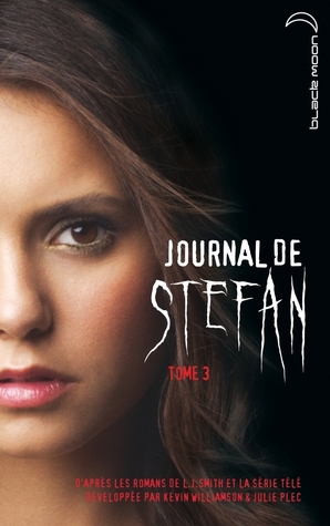 L'irrésistible désir (Journal de Stefan, #3)