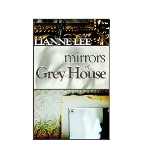 Mirrors of Grey House (Kindle Edition)
