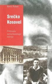 Srečko Kosovel: pričevalec zaznamovanega stoletja