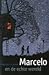 Marcelo en de echte wereld by Francisco X. Stork