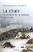 La Chute, ou, L'Empire de la solitude 1807-1814