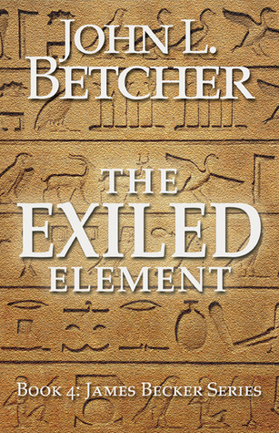 The Exiled Element (James Becker, #4)