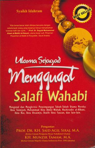Ulama Sejagad Menggugat Salafi Wahabi