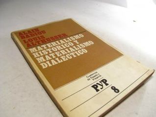 Materialismo histórico y materialismo dialéctico (Cuadernos de Pasado y Presente, #8)