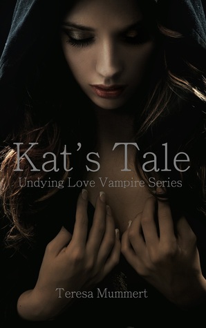 Kat's Tale (Undying Love, #1)