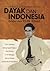 Pergulatan Identitas Dayak dan Indonesia by P.M. Laksono
