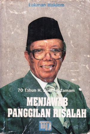 Menjawab Panggilan Risalah: 70 Tahun H. Buchari Tamam