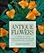 Antique Flowers: A Guide to...