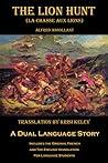 The Lion Hunt (La Chasse aux Lions): A Dual Language Story