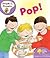 Pop! (Oxford Reading Tree: Stage 1+: More Floppy's Phonics)