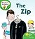 The Zip (Oxford Reading Tree: Stage 2: More Floppy's Phonics)