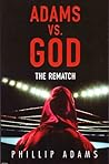 Adams Vs. God