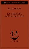La felicità non è un lusso