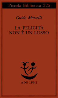 La felicità non è un lusso