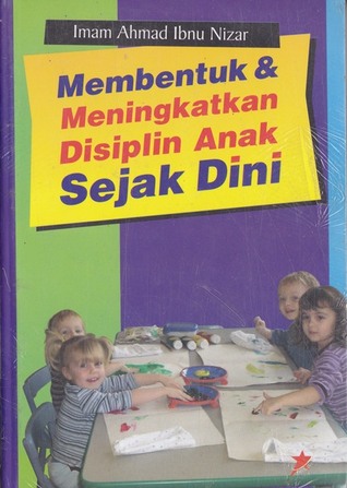 Membentuk dan Meningkatkan Disiplin Anak Sejak Dini