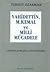 Vahidettin, M. Kemal Ve Milli Mücadele: Yalanlar, Yanlışlar, Yutturmacalar