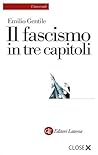 Il fascismo in tre capitoli