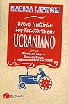 Breve História dos Tractores em Ucraniano by Marina Lewycka