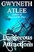 Dangerous Attractions by Colleen Easton