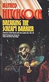 Breaking The Scream Barrier (Stories To Be Read With The Lights On: volume 2)