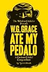 W.G. Grace Ate My...