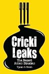 Crickileaks: The Secret Ashes Diaries Crickileaks: The Secret Ashes Diaries
