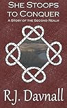 She Stoops to Conquer (The Second Realm, #2.2) She Stoops to Conquer (The Second Realm, #2.2)