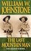 The Last Mountain Man by William W. Johnstone