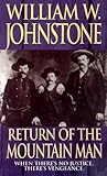 Return of the Mountain Man by William W. Johnstone