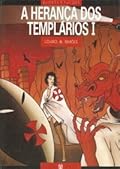 A Herança dos Templários I