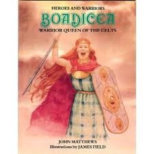 Boadicea: Warrior Queen of the Celts (Heroes and Warriors)