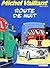 Route de nuit (Michel Vaill...
