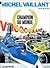 Champion du monde (Michel V...