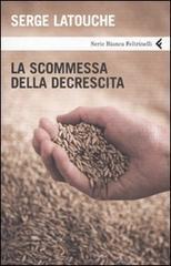 La scommessa della decrescita (Paperback)