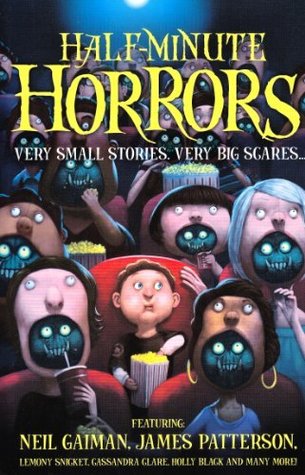 Half-Minute Horrors: A Scary Children's Horror Collection of Short Stories and Chilling Illustrations